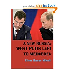 A NEW RUSSIA: WHAT PUTIN LEFT TO MEDVEDEV