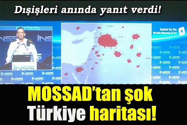 MOSSAD’ın haritasını Dışişleri yalanladı