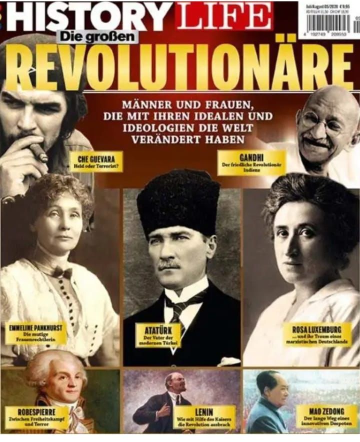 Almanya’da ‘’History Life’’ isimli dergi tam da 19 Mayıs 2020 haftasına denk getirdiği nüshasında kapak sayfasının ortasına Atatürk’ün fotoğrafını yerleştiriyor ''İdealleri ve idelojileriyle dünyayı değiştiren kadın ve erkek en büyük devrimciler'' başlığı ile... - Dunyanin en buyuk devrimcisi ataturk