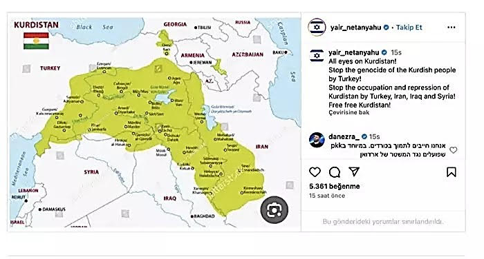 Soykırımcı İsrail'in Başbakanı faşist Binyamin Netahyahu'nun oğlu Yair Netanyahu Türkiye topraklarını da içine alan sözde 'Kürdistan' haritası paylaştı. X hesabından yayınladığı haritasıyla beraber “Bütün gözler Kürdistan’ın üzerinde! Türkiye’nin Kürtlere yaptığı soykırım dursun! Türkiye, İran, Irak ve Suriye’nin Kürdistan üzerindeki baskı ve işgali dursun! Hür hür Kürdistan!” gibi açıklamalar ekleyerek, boyuna bakmadan Amerikanın BOP projesinin gönüllü sözcülüğüne soyunmuş bu zavallı çocuk… - vaadedilmis topraklar bop projesi kurdistan