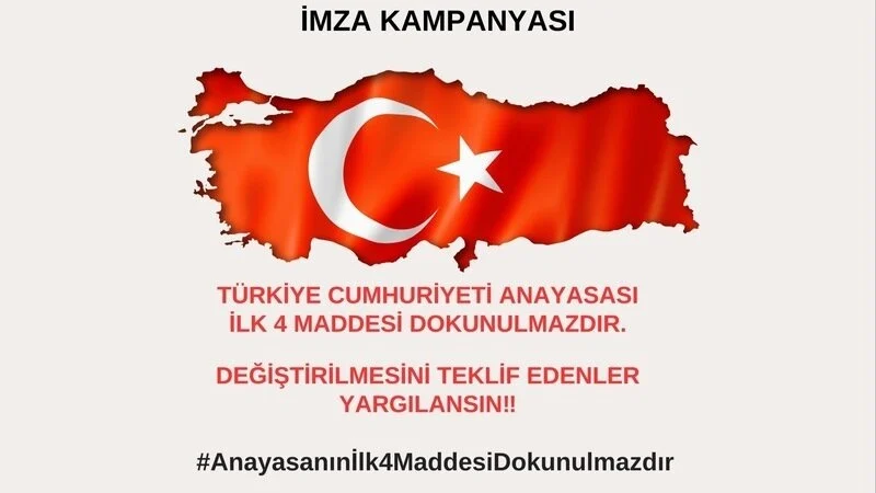 Türkiye Cumhuriyeti Anayasası’nın İlk Dört Maddesinin Değiştirilmesini Teklif Edenlerin Yargılanması İçin İmza Kampanyası - anayasa ilk dort madde