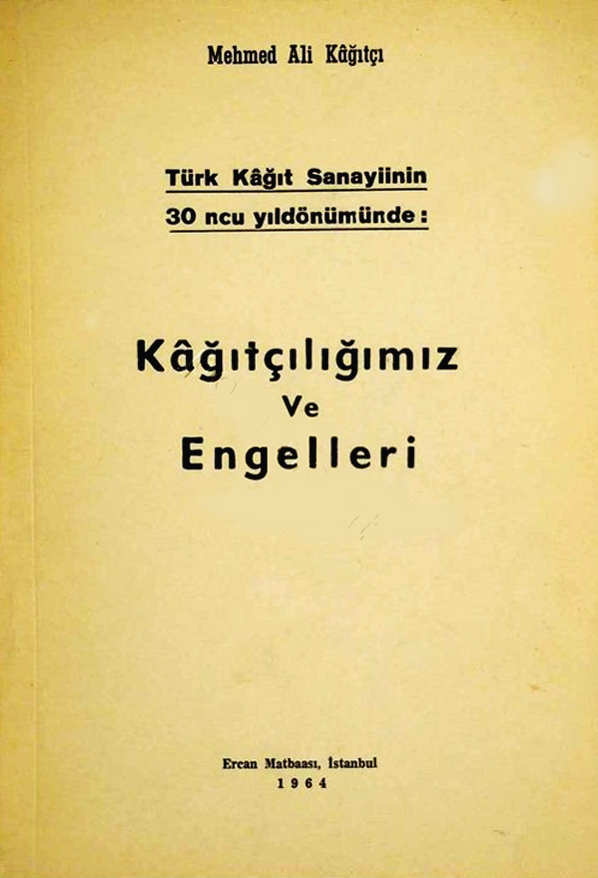 ATATÜRK'ÜN ‘MEDENİYET HAMURU’ DEDİĞİ KAĞIDIN YERLİ/MİLLİ  ÜRETİMİ 6 KASIM 1936’DA SEKA İZMİT KÂĞIT FABRİKASI’NDA BAŞLAMIŞTI - mehmet ali kagitci yerli kagit uretimi seka