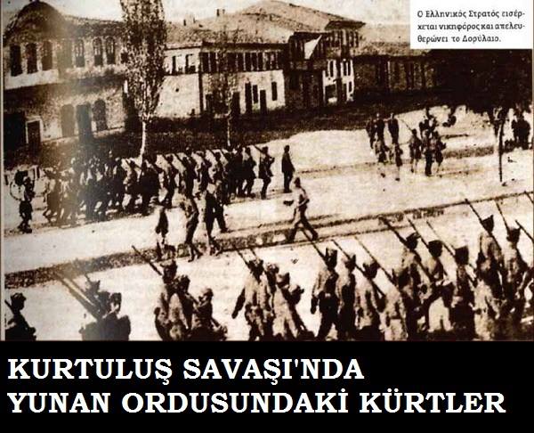 KURTULUŞ SAVAŞI’NDA YUNAN ORDUSUNDAKİ KÜRDİSTANCILAR